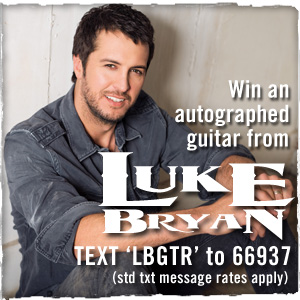 Text 'LBGTR' to 66937 to enter to win an autographed guitar from Luke Bryan! (std txt message rates apply)